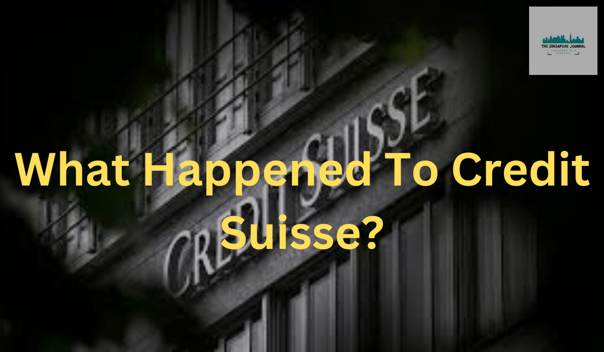 What Happened To Credit Suisse?